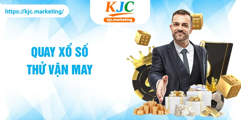 Quay xổ số thử vận may